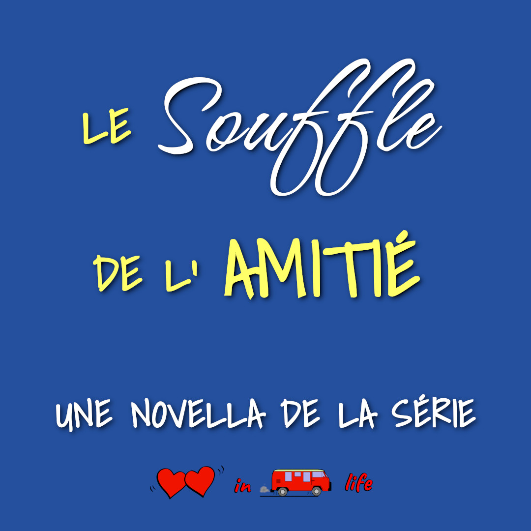 Affiche - Teaser Le Souffle de l'Amitié 01 - Une novella