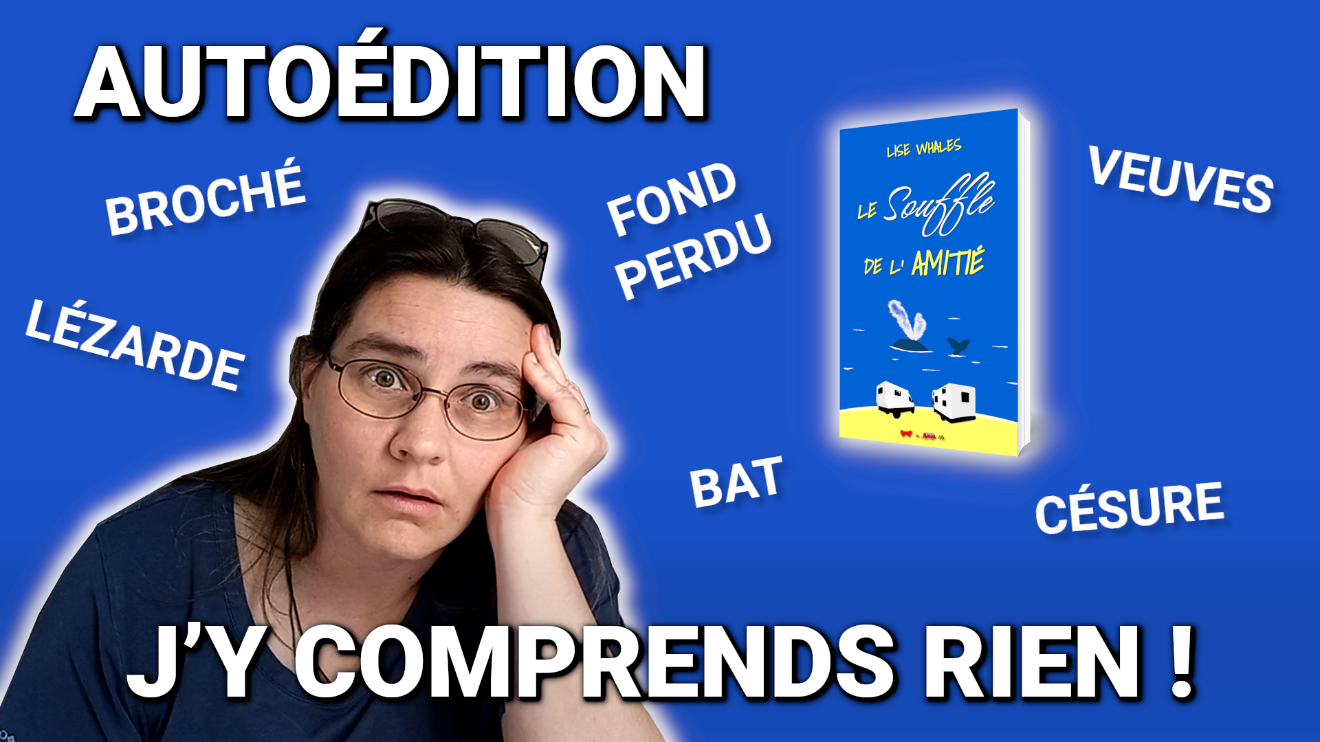 Affiche de la vidéo AUTOÉDITION, j'y COMPRENDS RIEN ! publiée sur YouTube