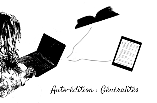 Image d'intro de la rubrique Auto-édition Généralités
