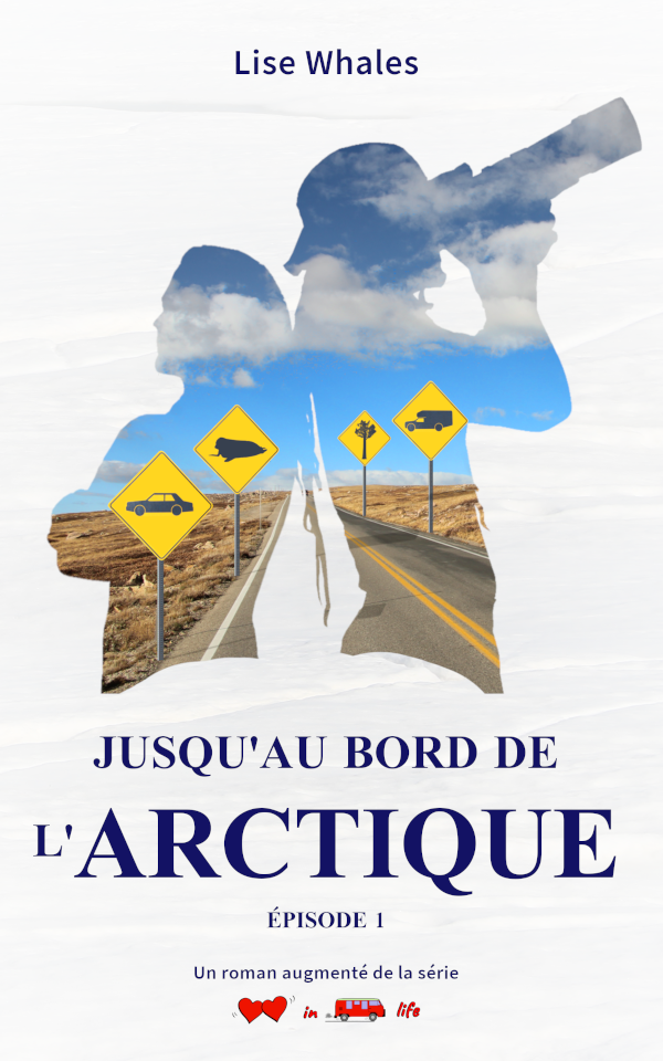 Couverture du roman Jusqu'au Bord de l'Arctique Episode 1